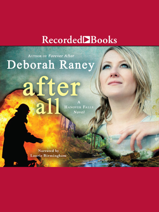 Title details for After All by Deborah Raney - Available